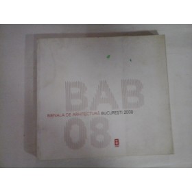   BIENALA  DE  ARHITECTURA  BUCURESTI  2008 